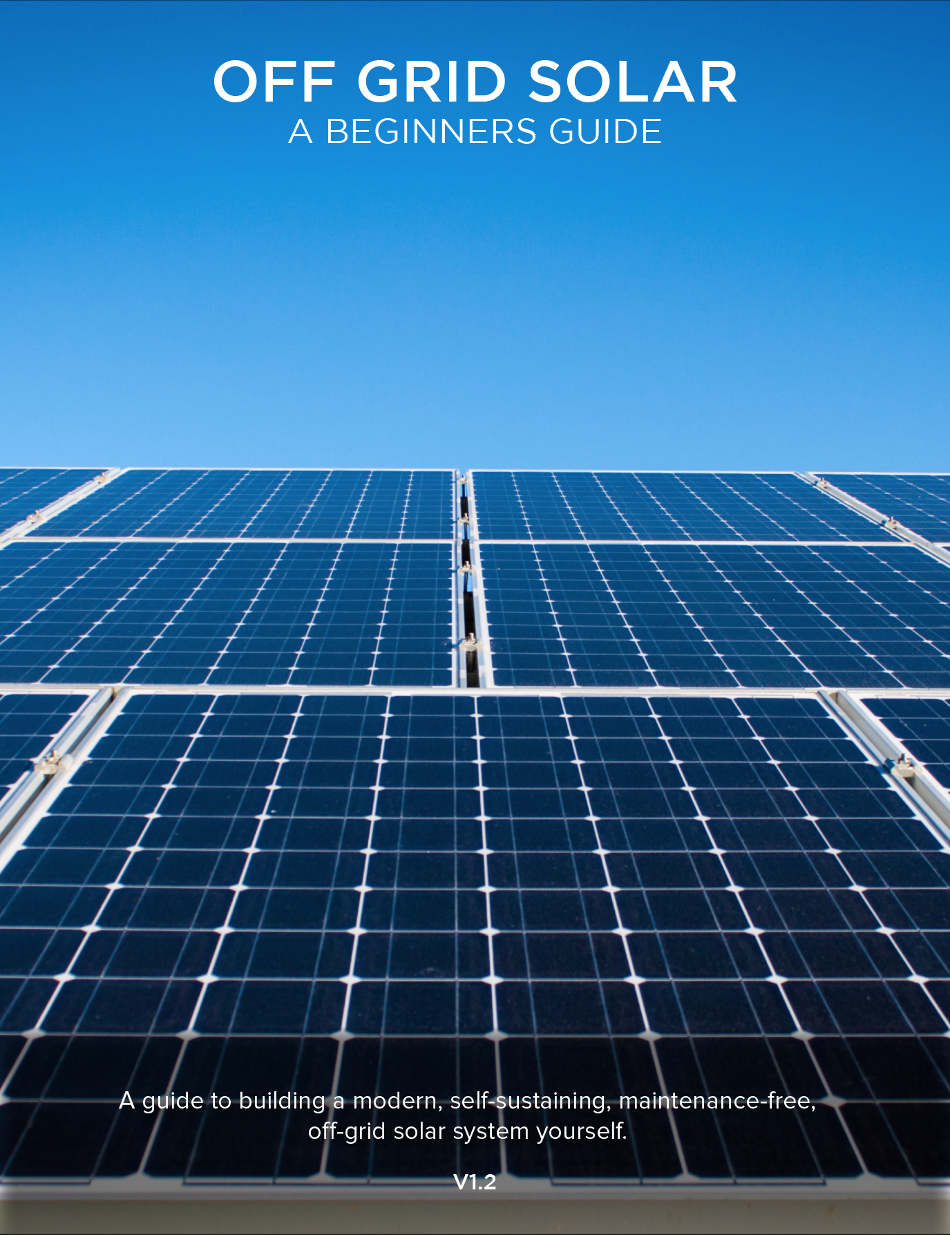 Off Grid Solar: A Beginners Guide